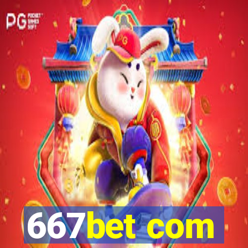 667bet com